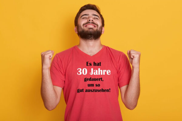 30 Jahre gedauert T Shirt
